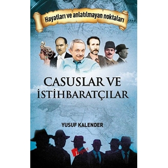 Casuslar Ve Istihbaratçılar Yusuf Kalender