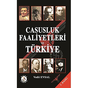 Casusluk Faaliyetleri Ve Türkiye Vedii Evsal