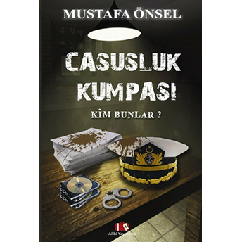 Casusluk Kumpası Mustafa Önsel