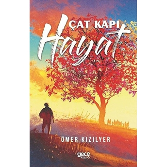 Çat Kapı Hayat - Ömer Kızılyer