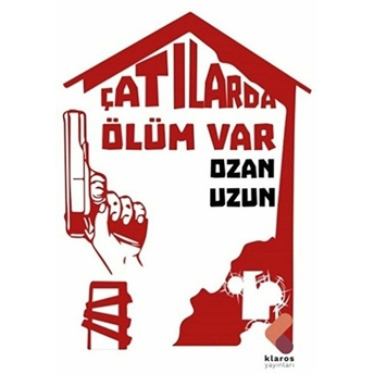 Çatılarda Ölüm Var Ozan Uzun