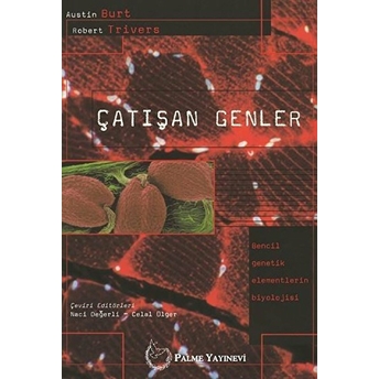 Çatışan Genler - Austin Burt - Robert Trivers