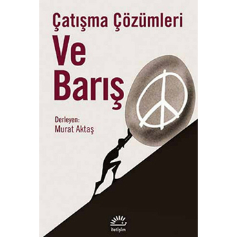 Çatışma Çözümleri Ve Barış Murat Aktaş