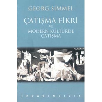 Çatışma Fikri Ve Modern Kültürde Çatışma Georg Sımmel