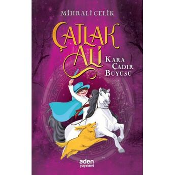 Çatlak Ali Kara Çadır Büyüsü Mihrali Çelik