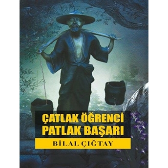 Çatlak Öğrenci Patlak Başarı Bilal Çığtay