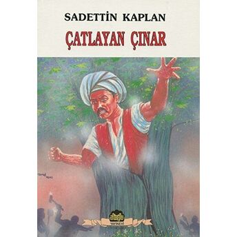 Çatlayan Çınar Sadettin Kaplan