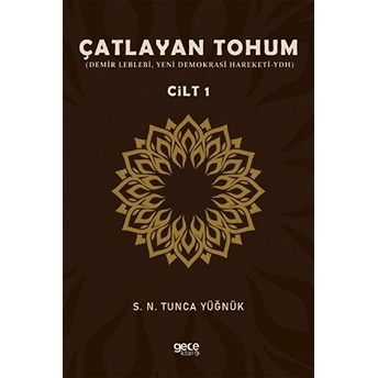 Çatlayan Tohum - Cilt 1 - Kolektif