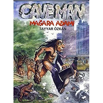 Caveman Mağara Adamı Tayyar Özkan