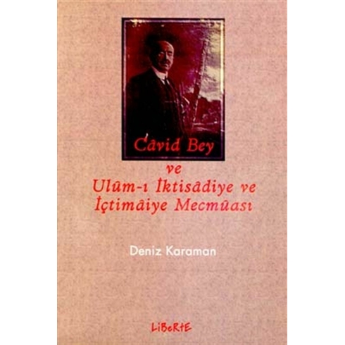 Cavid Bey Ve Ulum- I Iktisadiye Ve Içtimaiye Mecmuası Deniz Karaman