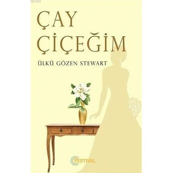 Çay Çiçeğim Ülkü Gözen Stewart