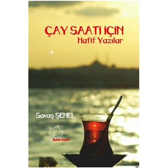 Çay Saati Için Hafif Yazılar