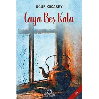 Çaya Beş Kala