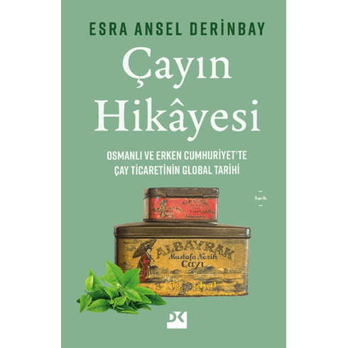 Çayın Hikayesi Esra Ansel Derinbay