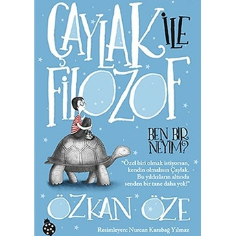 Çaylak Ile Filozof 1 - Ben Bir Neyim? Özkan Öze