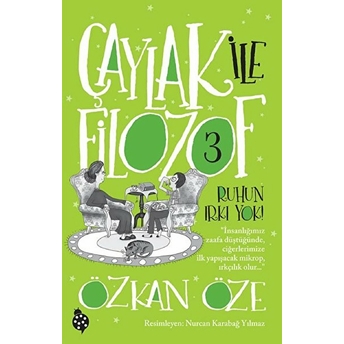 Çaylak Ile Filozof 3 - Ruhun Irkı Yok Özkan Öze