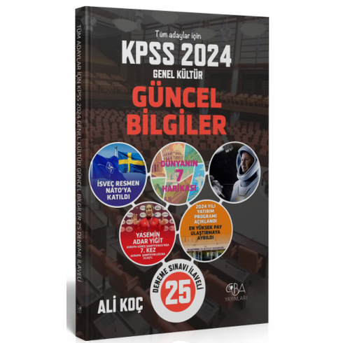 Cba Yayınları 2024 Kpss Güncel Bilgiler Konu Anlatımı (25 Deneme Ilaveli) Ali Koç