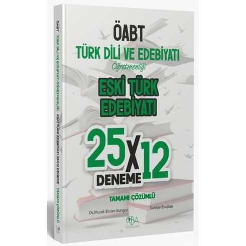 Cba Yayınları Öabt Eski Türk Edebiyatı 25X12 Deneme Çözümlü Murat Ercan Sungur