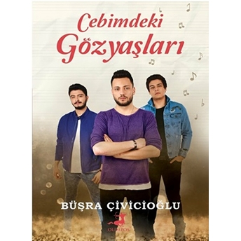 Cebimdeki Gözyaşları Büşra Çivicioğlu