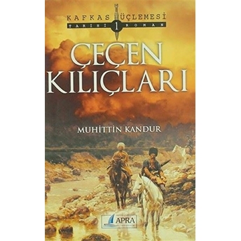 Çeçen Kılıçları Muhittin Kandur