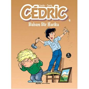 Cedric 04 - Babam Bir Harika Kolektif