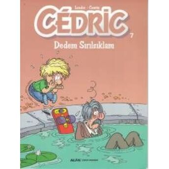 Cedric 07 - Dedem Sırılsıklam Kolektif