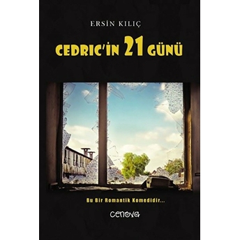 Cedric'in 21 Günü Ersin Kılıç