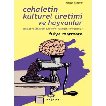 Cehaletin Kültürel Üretimi Ve Hayvanlar Fulya Marmara