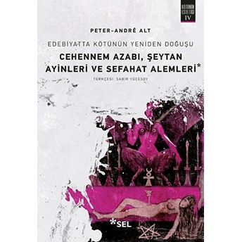 Cehennem Azabı, Şeytan Ayinleri Ve Sefahat Alemleri Peter-Andre Alt