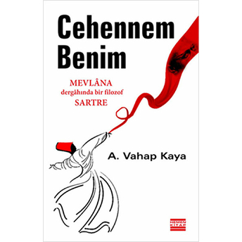 Cehennem Benim A. Vahap Kaya