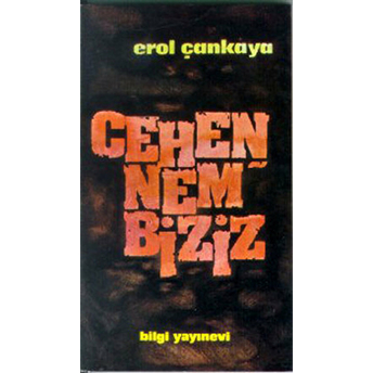 Cehennem Biziz Erol Çankaya