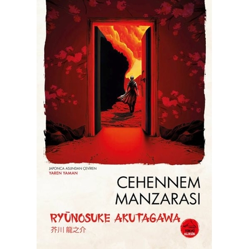 Cehennem Manzarası Ryunosuke Akutagawa - Japon Klasikleri Ryunosuke Akutagawa