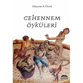 Cehennem Öyküleri Süleyman A. Örnek