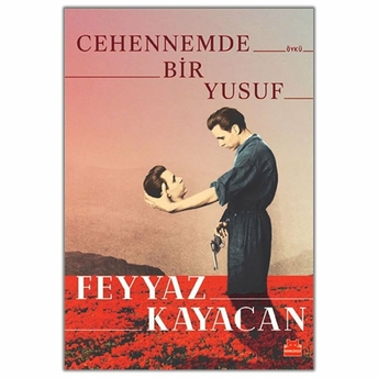 Cehennemde Bir Yusuf Feyyaz Kayacan