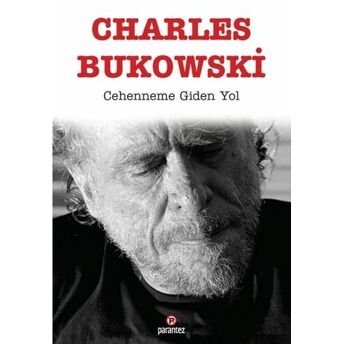 Cehenneme Giden Yol Charles Bukowski