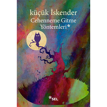 Cehenneme Gitme Yöntemleri Küçük Iskender