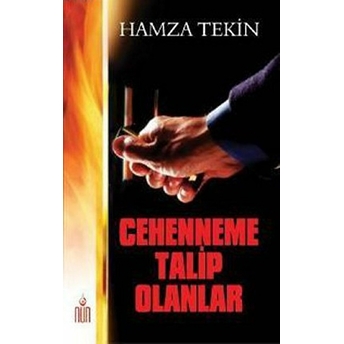 Cehenneme Talip Olanlar Hamza Tekin