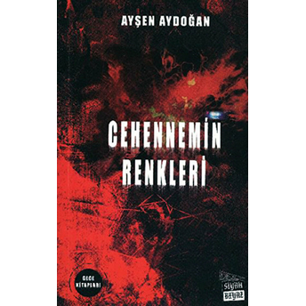 Cehennemin Renkleri Ayşen Aydoğan