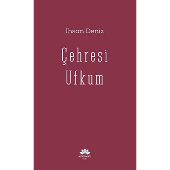 Çehresi Ufkum Ihsan Deniz