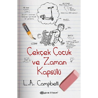 Çekçek Çocuk Ve Zaman Kapsülü L. A. Campbell