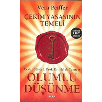 Çekim Yasasının Temeli - Olumlu Düşünme Vera Peiffer