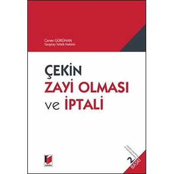 Çekin Zayi Olması Ve Iptali Caner Gürühan