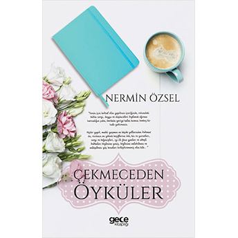 Çekmeceden Öyküler Nermin Özsel