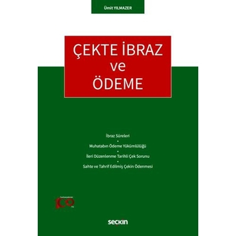 Çekte Ibraz Ve Ödeme Ümit Yılmazer