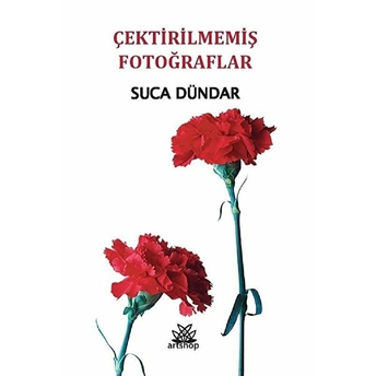 Çektirilmemiş Fotoğraflar - Suca Dündar