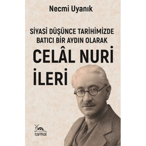 Celal Nuri Ileri Necmi Uyanık