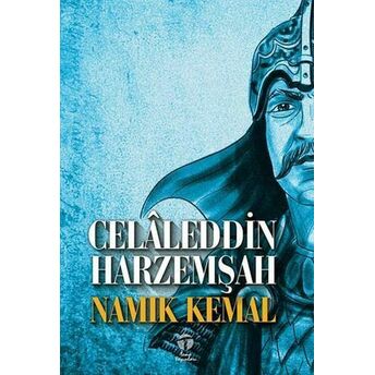 Celâleddin Harzemşah Namık Kemal