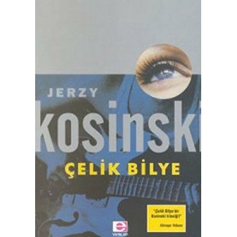 Çelik Bilye Jerzy Kosinski