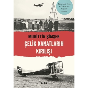 Çelik Kanatların Kırılışı