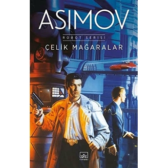 Çelik Mağaralar Isaac Asimov